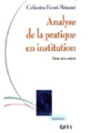 Analyse Des Pratiques En Institution - Le Portail De L'Analyse Des ...